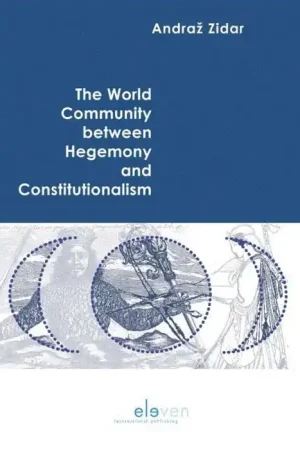 Alta Calidad The world community between hegemony and constitutionalism