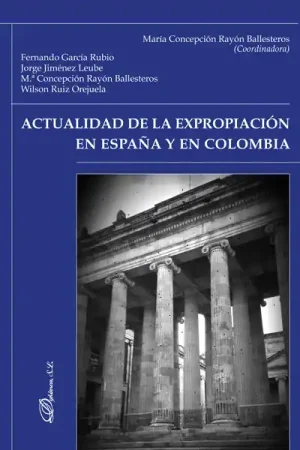 Actualidad de la expropiación en España y en Colombia Ocasión Especial