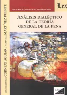 Alta Calidad Análisis dialéctico de la teoría general de la pena
