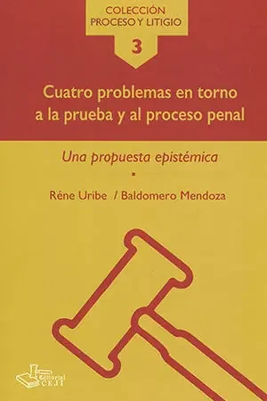 A Buen Precio Cuatro problemas en torno a la prueba y al proceso penal